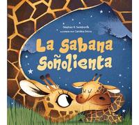 La sabana soñolienta Un cuento para antes de dormir de animales bebés - Swinburne, Stephen R. - Familius - ebook (ePub) - Livre