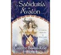 La Sabiduría de Ávalon: 52 cartas oráculo y libro guía