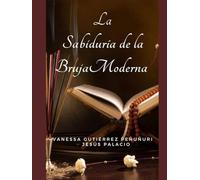 La Sabiduría de la Bruja Moderna