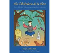 La Sabiduría De La Luz: Historia De La Vida De Los Profetas Según Antiguas Fuentes Tradicionales