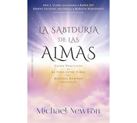La sabiduría de las almas/ Wisdom of Souls