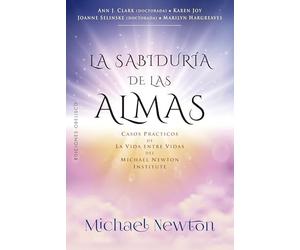 La sabiduría de las almas/ Wisdom of Souls