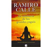 La sabiduria de los grandes yoguis / Wisdom of Great Yogis