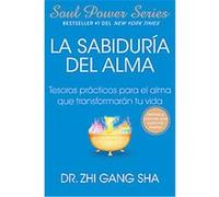La Sabiduria del Alma / Soul Wisdom Zhi Gang Sha (Auteur)