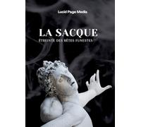 La Sacque: Étreinte des Bêtes Funestes
