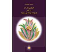 LA SACRA ARTE DELLA POLITICA