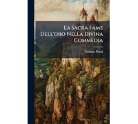 La Sacra Fame Dell'oro Nella Divina Commedia