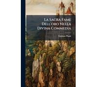 La Sacra Fame Dell'oro Nella Divina Commedia