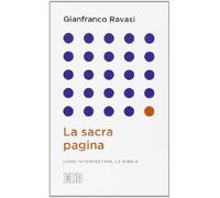 La sacra pagina. Come interpretare la Bibbia
