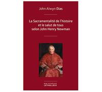 La Sacramentalité de l'histoire et le salut de tous selon John Henry Newman