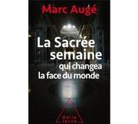 La sacrée semaine Marc Augé (Auteur)