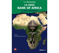 La Saga Bank Of Africa Du Mali à Madagascar - Paul Derreumaux - Ginkgo Eds - broché - Etude
