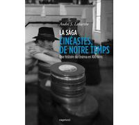 LA SAGA CINEASTES, DE NOTRE TEMPS livre + DVD - André S. Labarthe - Capricci - broché - Beau livre