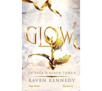 La Saga D'auren - Tome 4 - Glow