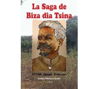 La Saga de Biza Dia Tsina - Kouba Joseph - Paari - Makitec Sarl - broché - Etude