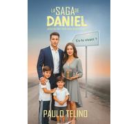 La saga de Daniel: Jusqu'où iriez-vous pour rester en vie?