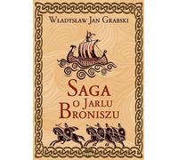La saga de Jarl Bronisz