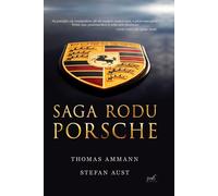 La saga de la famille Porsche