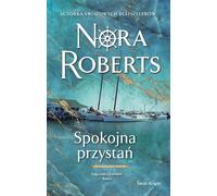 La saga de la famille Quinn Vol. 3 Un havre de paix - Nora Roberts (Prosa auf Polnisch)