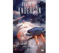 La Saga de la nuit, T1 : L'Ombre entre les étoiles - Kevin J. Anderson - Bragelonne - Poche - Roman
