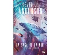 La Saga de la nuit, T2 : Le Sang du cosmos - Kevin J. Anderson - Bragelonne - Poche - Roman