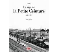 La saga de la Petite Ceinture - Tome 1