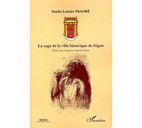 La Saga De La Ville Historique De Ségou
