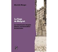 La Saga De Maigret - Le Commissaire Bougon Devenu Raccommodeur De Destinées