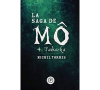 La saga de Mô, tome 4 : Tabarka