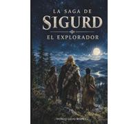 La saga de Sigurd el explorador