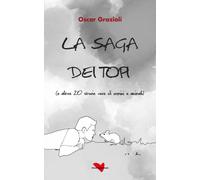 La Saga Dei Topi: (E Altre 20 Storie Vere Di Uomini E Animali)