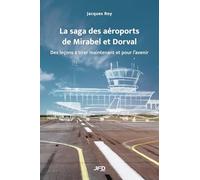 La saga des aéroports de Mirabel et Dorval: des leçons à tirer maintenant et pour l’avenir