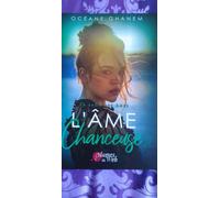 La Saga Des Âmes - L'âme Chanceuse - Tome 2