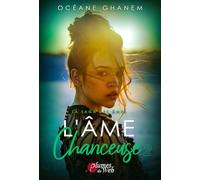 La saga des âmes - Tome 02 L'âme chanceuse (02)