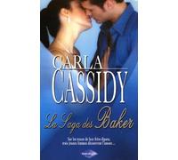La saga des Baker: Des jumeaux en cadeau ; Une irrésistible rencontre ; Héritière et célibataire ; Le retour de Sam Baker