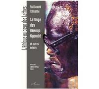 La saga des Bakoyo Ngombé et autres récits - Paul Lomami Tchibamba - L'harmattan - broché - Roman