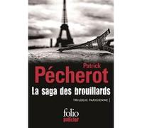 La saga des brouillards: Trilogie parisienne