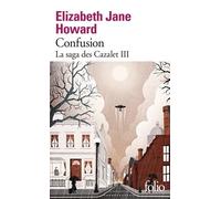 La Saga Des Cazalet - Tome 3 - Confusion