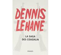 La saga des Coughlin: Un pays à l'aube, Ils vivent la nuit, Ce monde disparu