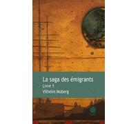 La saga des émigrants - tome 1