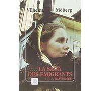La Saga des émigrants, tome 2 ; La traversée