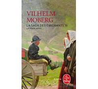 La Saga des émigrants, tome 3 : La terre bénie