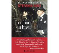 Les Florio – tome 3 : Les Lions en hiver – Les Éditions Albin Michel