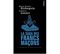 La Saga des francs-maçons - Marie France Etchegoin - Points - broché - Roman