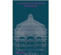 La Saga des grands magasins Isabelle Marquette (Auteur), Elvira Férault (Auteur)