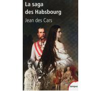 La saga des Habsbourg - Jean Des Cars - Perrin - Poche - Biographie