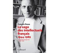 La saga des intellectuels français, II: L’avenir en miettes (1968-1989)
