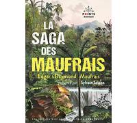 La Saga des Maufrais: Aventures en Guyane, A la recherche de mon fils et Aventures au Mato Grosso