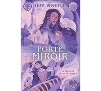 LA SAGA DES MYSTÈRES : PORTE MIROIR (TOME 2 / 5)