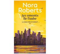 La Saga Des O'hurley - Tome 2 - Les Amants De L'aube